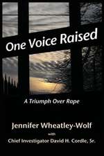 One Voice Raised: A Triumph Over Rape