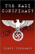 The Nazi Conspiracy: Love Hides a Multitude of Sins