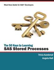 The 50 Keys to Learning SAS Stored Processes