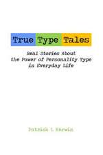 True Type Tales