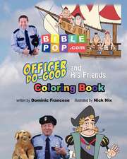 Officer Do-Good and His Friends Coloring Book