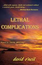 Lethal Complications: From Wake-Up Call to Radiant Wellness