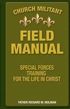 Church Militant Field Manual