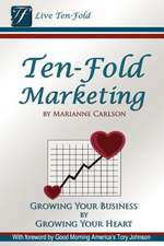 Ten-Fold Marketing