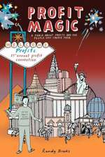 Profit Magic: A Fable about Profits and the People Who Create Them