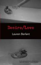 Desire/Love