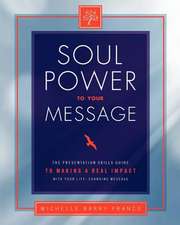 Soul Power to Your Message