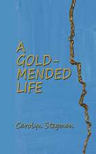 A Gold-Mended Life