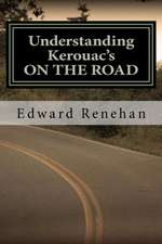 Understanding Kerouac's on the Road