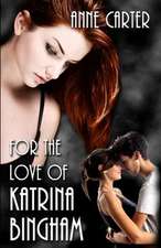 For the Love of Katrina Bingham