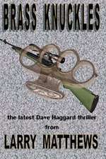 Brass Knuckles: A Dave Haggard Thriller