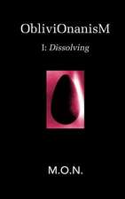 Oblivionanism: Dissolving