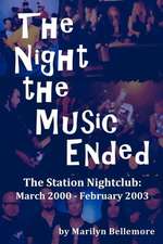 The Night the Music Ended: March 2000 - February 2003