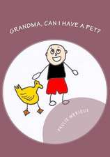 Grandma, Can I Have a Pet?