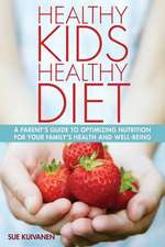 Healthy Kids, Healthy Diet