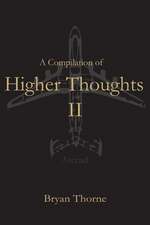 A Compilation of Higher Thoughts