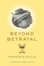 Beyond Betrayal