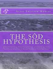 The Sod Hypothesis