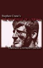 Stephen Crane's - The Red Badge of Courage - Enhanced Classroom Edition: A Collection of Short Memoirs