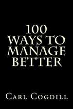 100 Ways to Manage Better