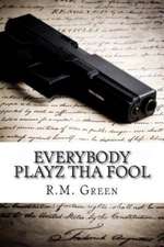 Everybody Playz Tha Fool: David Brunelle Legal Thriller #3