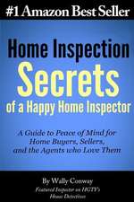 Home Inspection Secrets of a Happy Home Inspector