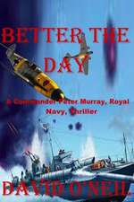 Better the Day: A Kate Huntington Mystery