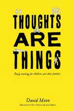 Thoughts Are Things