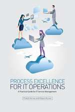 Process Excellence for It Operations