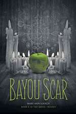 Bayou Scar: Book 2 in the Bayou Myth Series