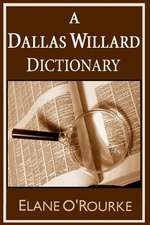 A Dallas Willard Dictionary