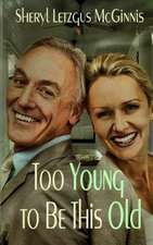 Too Young to Be This Old: Mature Anthology