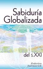 Sabiduría globalizada del siglo XXI