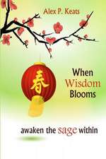 When Wisdom Blooms