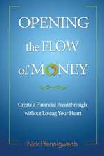 Opening the Flow of Money