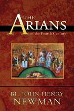 The Arians of the Fourth Century