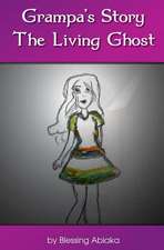 The Living Ghost