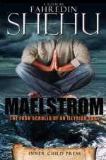 Maelstrom: The Four Scrolls of an Illyrian Sage