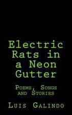 Electric Rats in a Neon Gutter