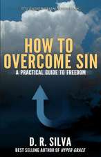 How to Overcome Sin