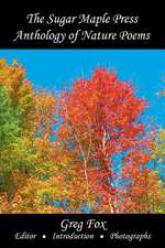 The Sugar Maple Press Anthology of Nature Poems