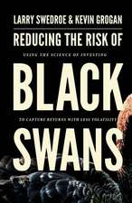 Reducing the Risk of Black Swans