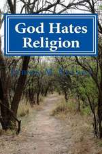 God Hates Religion