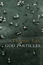 God Particles: Poems