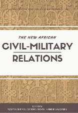 The New African Civil-Military Relations