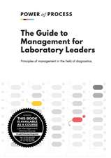 The Guide to Management For Laboratory Leaders: Principles of management in the field of diagnostics.