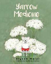 Yarrow Medicine