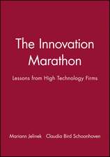 The Innovation Marathon – Lessons from High Technology Firms