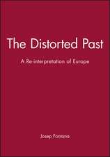 The Distorted Past – A Reinterpretation Europe