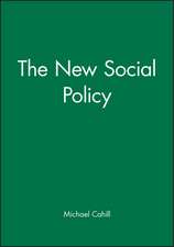 The New Social Policy